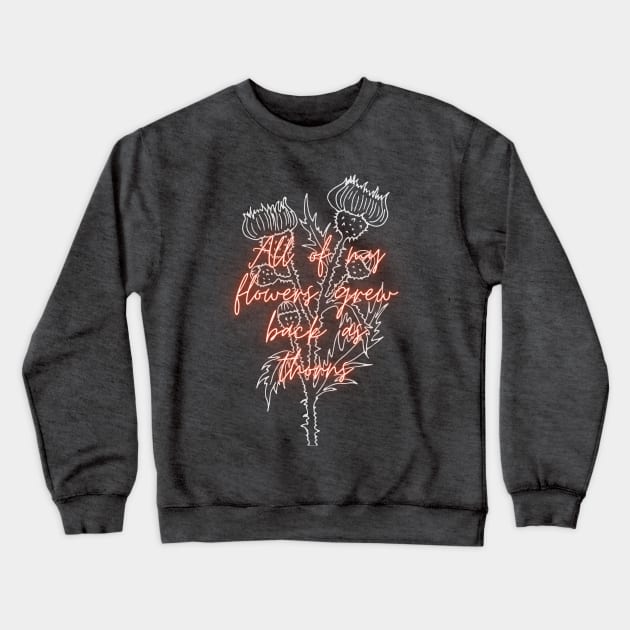 Thorns Crewneck Sweatshirt by Danipost